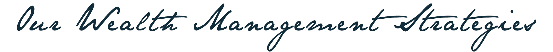 Our Wealth Management Strategies Conservation Wealth Management